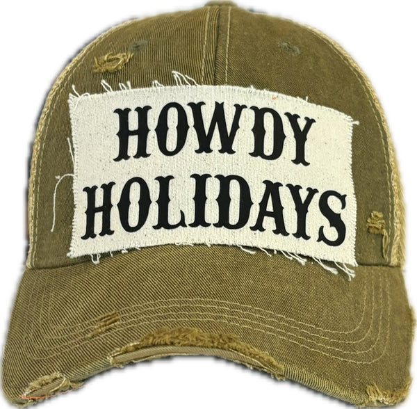 Howdy Holidays hat by BohoGroove with black Howdy Holidays lettering on a distressed off-white custom patch on an olive vintage distressed snapback.