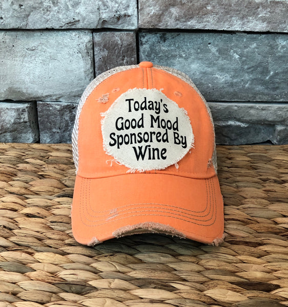 Today's Good Mood Sponsored by Wine hat by BohoGroove with black lettering on a distressed off-white custom patch on a sherbet vintage distressed snapback.