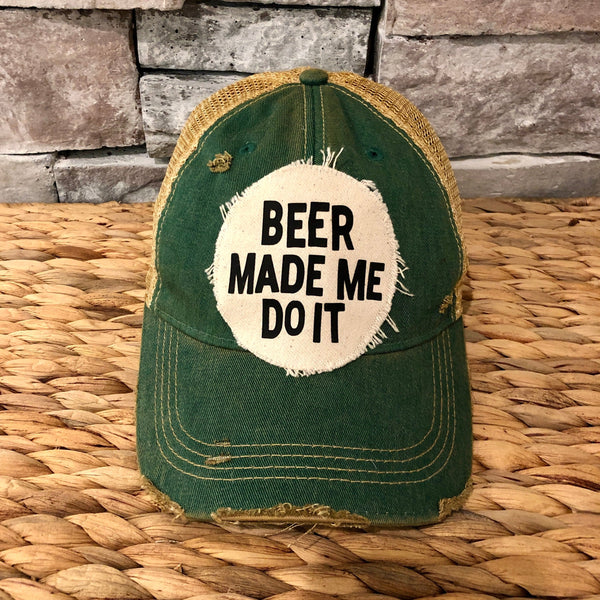 beer made me do it green ballcap