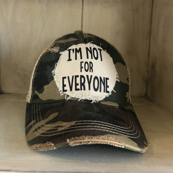 Im Not For Everyone hat by BohoGroove with black lettering on distressed off-white patch on camo vintage distressed snapback.