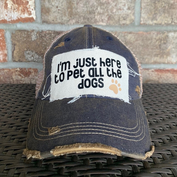 I'm Just Here to Pet All the Dogs Hat